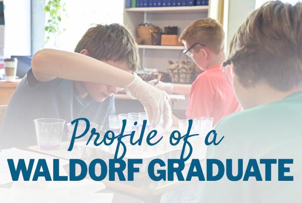 Profile of a Waldorf Graduate